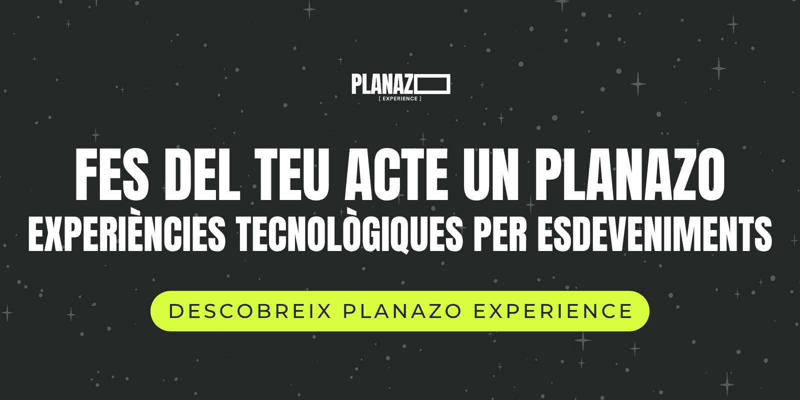 Fes del teu acte un Planazo